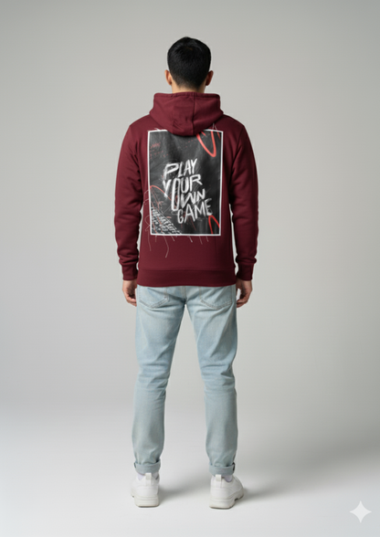 Pull over Play your own game   Hoodie